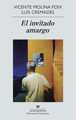 Imagen de archivo de Invitado amargo, El (Narrativas Hispanicas) (Spanish Edition) a la venta por Books From California