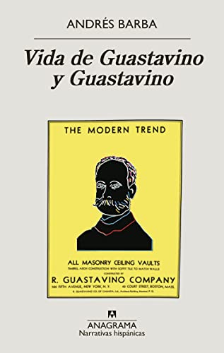 Beispielbild fr Vida de Guastavino y Guastavino (Narrativas hispánicas) (Spanish Edition) zum Verkauf von Better World Books: West