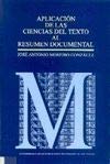 Imagen de archivo de Aplicacin de las ciencias del texto al resumen documental (Monografas (Universidad Carlos III)) a la venta por Pepe Store Books