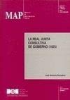 Beispielbild fr La Real Junta Consultiva de Gobierno (1825) (Coleccio?n Cla?sicos e historia de la administracio?n) (Spanish Edition) zum Verkauf von Iridium_Books