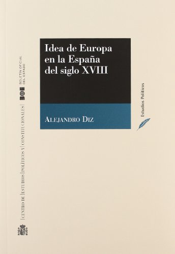 9788434012424: Idea de Europa en la Espaa del siglo XVIII