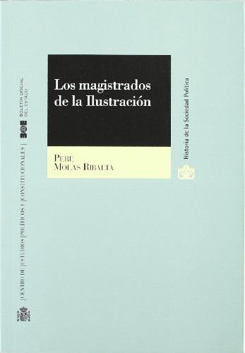 Imagen de archivo de LOS MAGISTRADOS DE LA ILUSTRACIN a la venta por Zilis Select Books