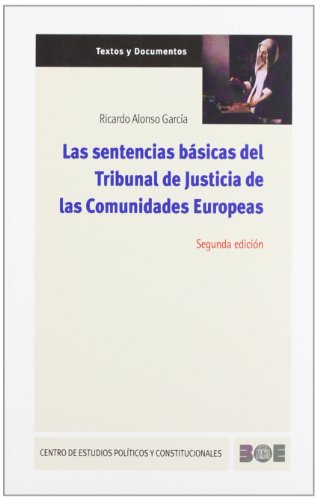 9788434014022: Las sentencias bsicas del Tribunal de Justicia de las Comunidades Europeas: 11 (Textos y Documentos (CEPC))