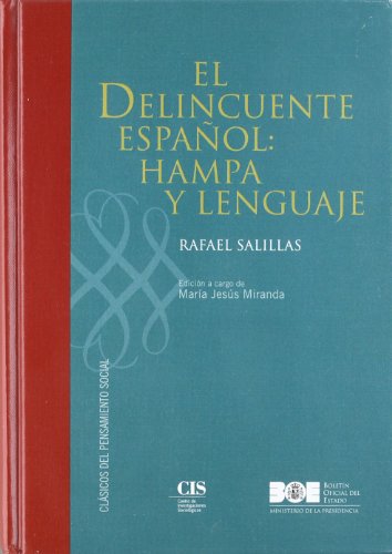 Beispielbild fr EL DELINCUENTE ESPAOL: HAMPA Y LENGUAJE. zum Verkauf von KALAMO LIBROS, S.L.