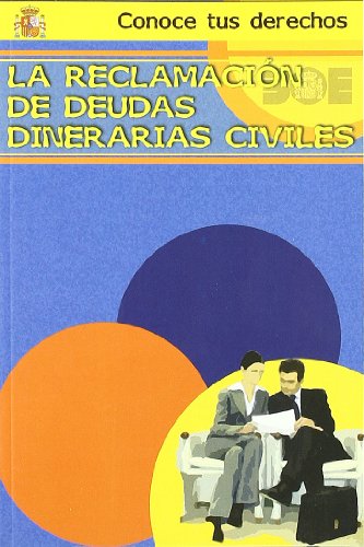 Imagen de archivo de LA RECLAMACIN DE DEUDAS DINERARIAS CIVILES a la venta por Zilis Select Books