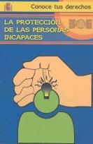 Imagen de archivo de LA PROTECCION DE LAS PERSONAS INCAPACES a la venta por Iridium_Books