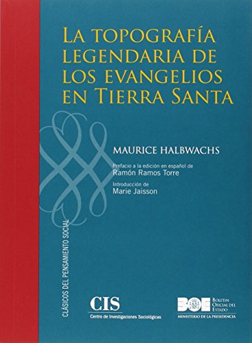 Imagen de archivo de LA TOPOGRAFA LEGENDARIA DE LOS EVANGELIOS EN TIERRA SANTA ESTUDIO DE MEMORIA COLECTIVA a la venta por Zilis Select Books