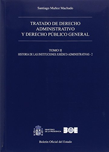 Imagen de archivo de TRATADO DE DERECHO ADMINISTRATIVO Y DERECHO PBLICO GENERAL. TOMO II. HISTORIA D a la venta por Zilis Select Books