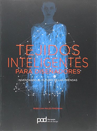 Imagen de archivo de TEJIDOS INTELIGENTES PARA DISEADORES a la venta por Librerias Prometeo y Proteo