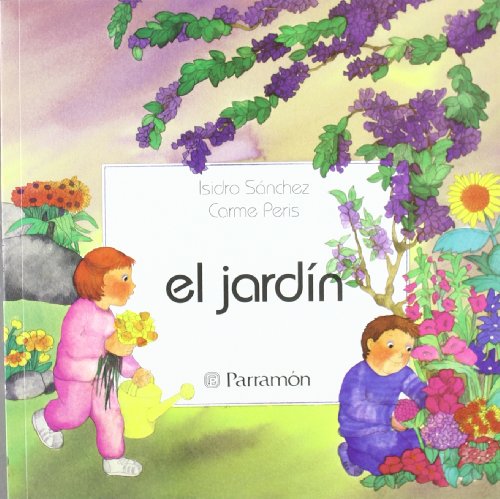 Imagen de archivo de El jardn (Primera biblioteca de los nios) a la venta por medimops