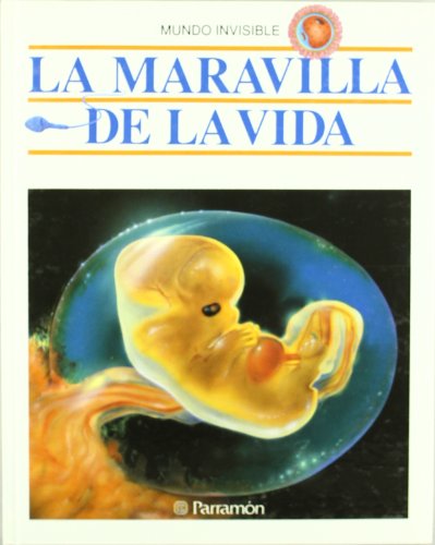 Beispielbild fr LA Maravilla De LA Vida (Spanish Edition) zum Verkauf von Half Price Books Inc.