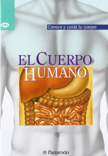9788434217201: Cuerpo humano, el (Conoce Y Cuida Tu Cuerpo/Knowing and Caring for Your Body Series)