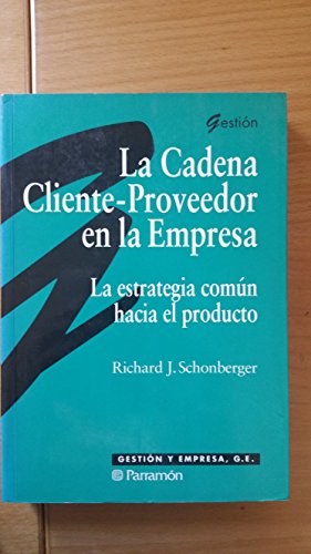 Beispielbild fr La Cadena Cliente-proveedor en la Empresa zum Verkauf von Hamelyn