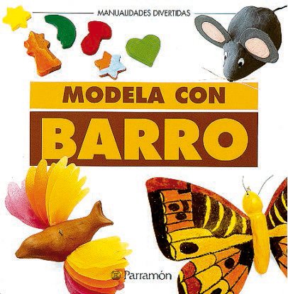 Beispielbild fr Modela con Barro zum Verkauf von Better World Books: West