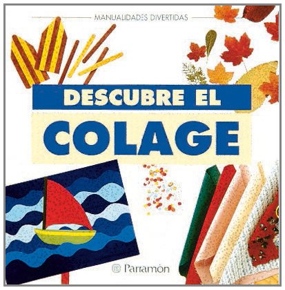 Stock image for Descubre el collage (Manualidades divertidas) for sale by medimops