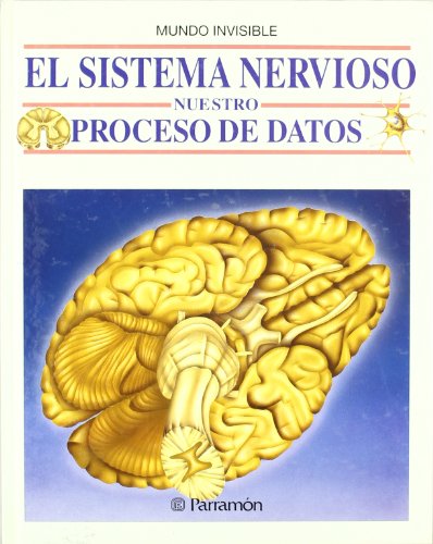 Beispielbild fr EL SISTEMA NERVIOSO NUESTRO PROCESO DE DATOS zum Verkauf von Zilis Select Books