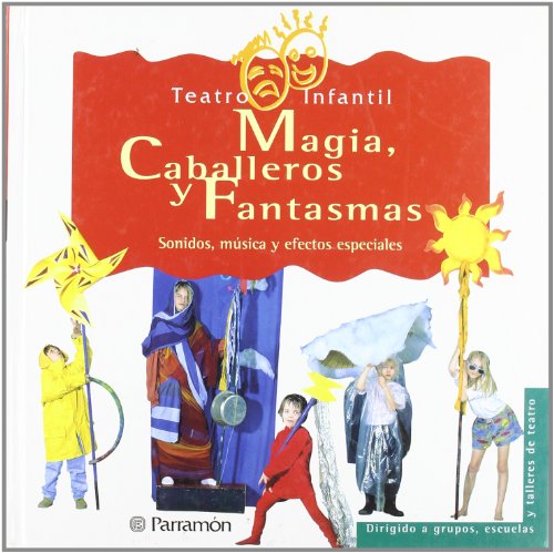 Imagen de archivo de Magia,caballeros y fantasmas - teatro infantil a la venta por medimops