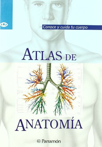 9788434219632: Atlas de anatomia (Conoce Y Cuida Tu Cuerpo/Knowing and Caring for Your Body Series)
