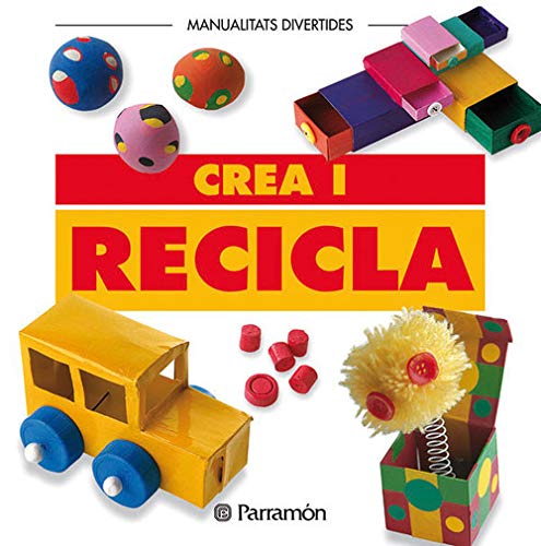 Beispielbild fr Crea i recicla (Manualidades divertidas) zum Verkauf von medimops