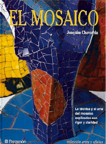 9788434221321: El mosaico (Artes y oficios)