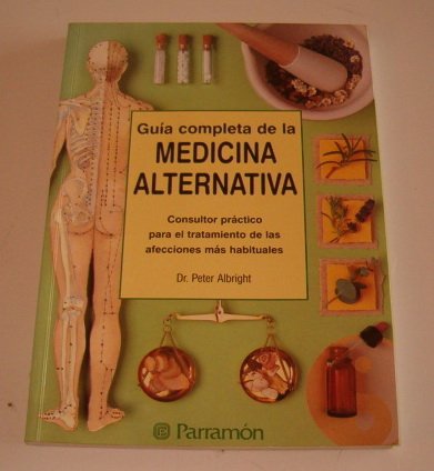 Imagen de archivo de Guia Completa de la Medicina Alternativa a la venta por Iridium_Books