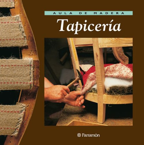 Imagen de archivo de AULA DE MADERA: TAPICERIA a la venta por KALAMO LIBROS, S.L.