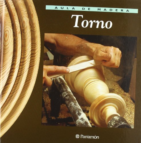 Imagen de archivo de Torno. Aula de Madera a la venta por OM Books