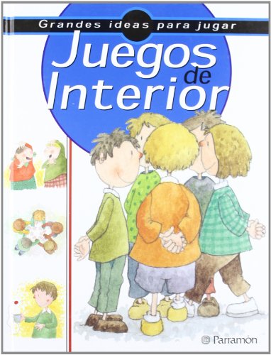 Stock image for Juegos de Interior - Grandes Ideas para Jugar for sale by Hamelyn
