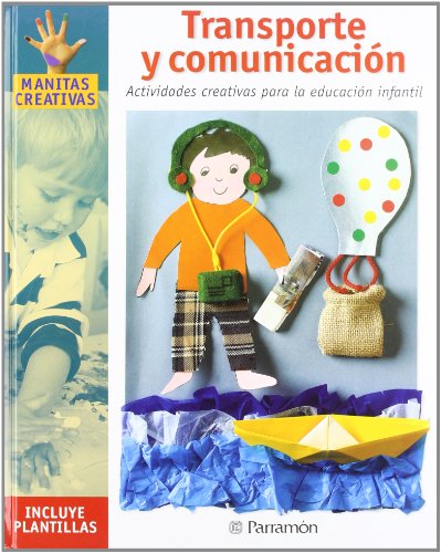9788434222618: Transporte y comunicaciones: Actividades creativas para la educacin infantil (Manitas creativas)