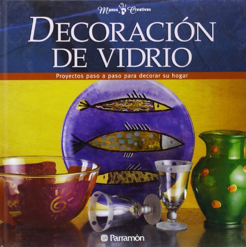 9788434223370: Decoracion Del Vidrio/glass Decoration (Spanish Edition)