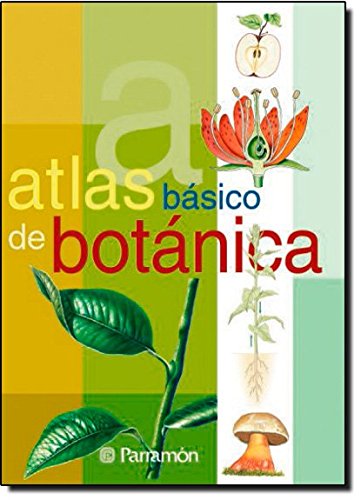 Stock image for Atlas Basico De Botanica / Basic Atlas of Botany (Spanish Edition) for sale by Better World Books