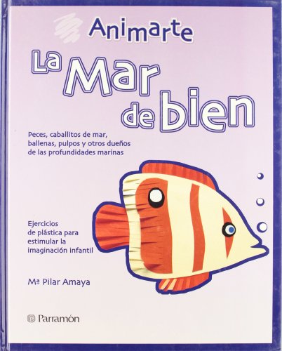 Mar de bien, la (animarte) - Mª Pilar Amaya