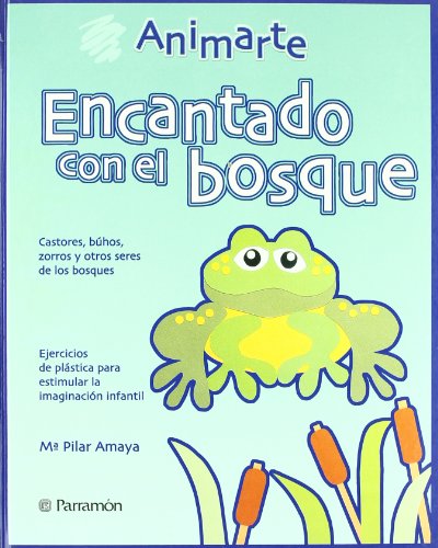 Stock image for ENCANTADO CON EL BOSQUE (ANIMARTE) for sale by La Casa de los Libros