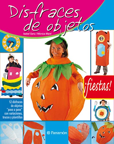Stock image for DISFRACES DE OBJETOS: Fiestas! for sale by KALAMO LIBROS, S.L.