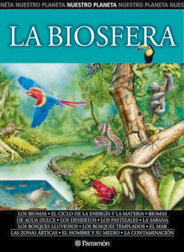 9788434226944: La Biosfera/the Biosphere (Nuestro Planeta)