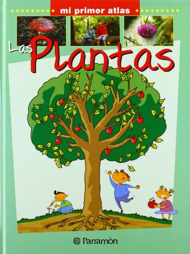 Beispielbild fr LAS PLANTAS (Mi primer atlas) (SpanisMarcet, Xavier zum Verkauf von Iridium_Books