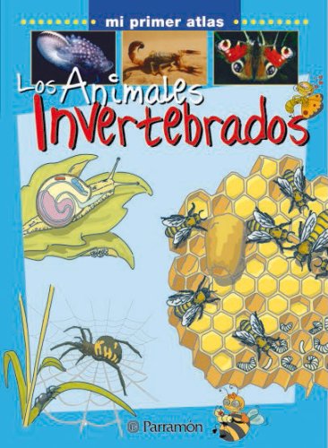 9788434227156: LOS ANIMALES INVERTEBRADOS (Mi primer atlas)