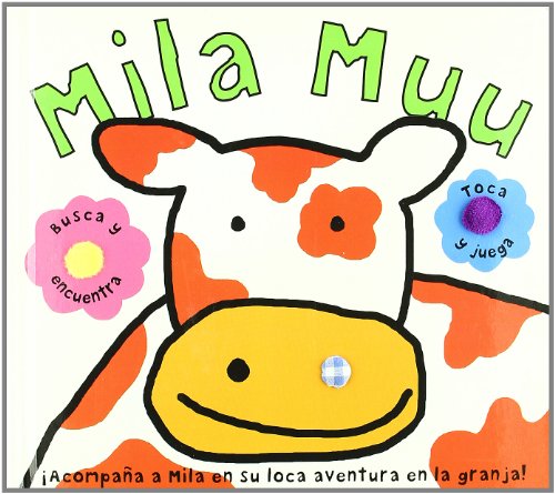 Mila muu: Â¡acompaÃ±a a Mila en su loca aventura en la granja! (9788434227170) by St. Martin's Press