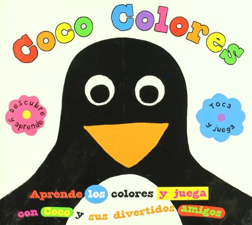 Coco colores: aprende los colores y juega con Coco y sus divertidos amigos (9788434227200) by Unknown Author