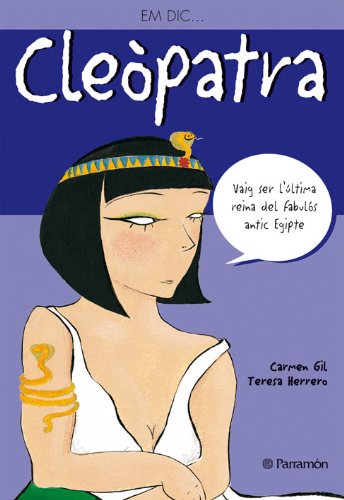 9788434227552: Em dic... Cleopatra (Me llamo)