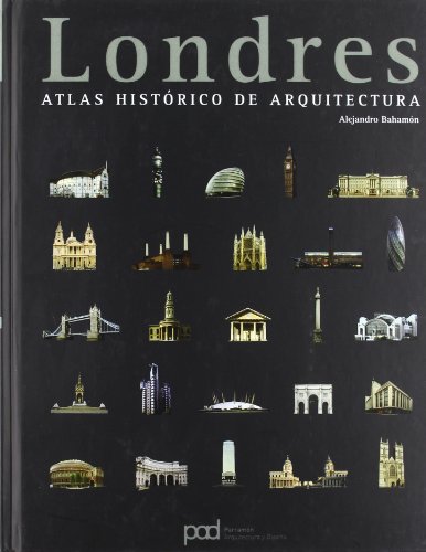 Beispielbild fr Londres Atlas Historico de Arquitectura zum Verkauf von Hamelyn