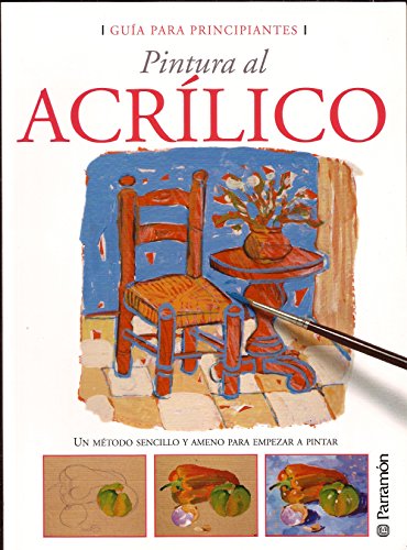 Beispielbild fr Gua para principiantes pintura al acrlico (Spanish Edition) zum Verkauf von ThriftBooks-Atlanta