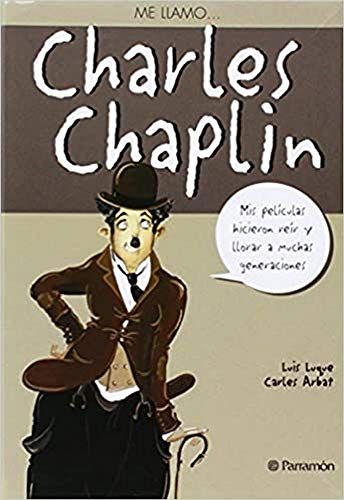 9788434228276: Me llamo...Charles Chaplin