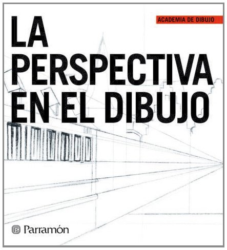 Imagen de archivo de La perspectiva en el dibujo (Spanish Edition) a la venta por SecondSale