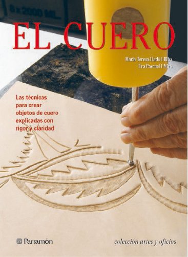 Beispielbild fr EL CUERO. Artes y oficios (Spanish Edition) zum Verkauf von Iridium_Books