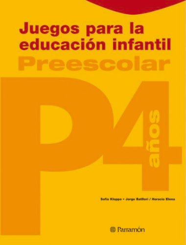 Preescolar P4 (Juegos para los mas pequeÃ±os) (Spanish Edition) (9788434229303) by Parramon