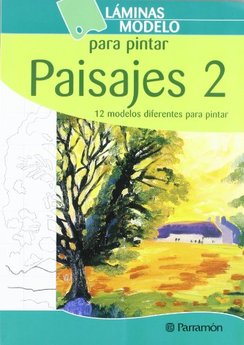 LAMINAS MODELO PARA PINTAR PAISAJES 2 (Spanish Edition) (9788434229976) by PARRAMON, EQUIPO