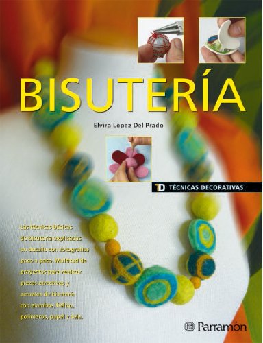 Imagen de archivo de Bisutera (Tecnicas Decorativas) a la venta por Better World Books: West