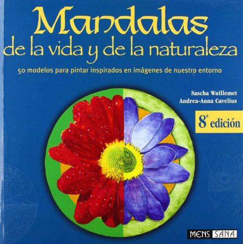 Stock image for MANDALAS DE LA VIDA Y DE LA NATURALEZWuillemet, Sascha / Cavelius, An for sale by Iridium_Books