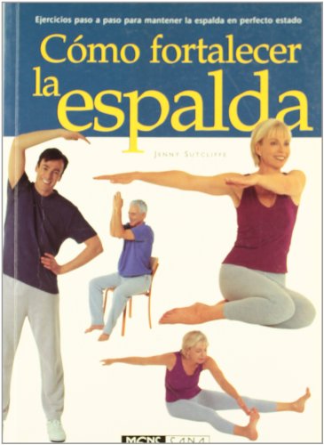 Stock image for Como Fortalecer la Espalda for sale by Better World Books: West